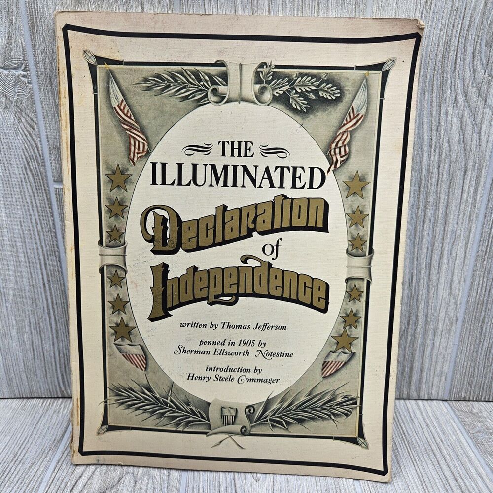 The Illuminated Declaration Of Independence 1976‎ Sherman Ellsworth Notestine